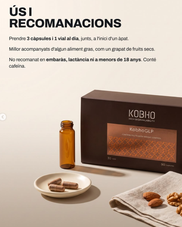 Comprar KobhoGLP en Gran Farmacia Andorra. ¿POR QUÉ KobhoGLP FUNCIONA? KobhoGLP es el primer protocolo avanzado para la pérdida de peso con un enfoque 360º, que estimula de forma fisiológica las vías relacionadas con la hormona reguladora del apetito, optimiza el metabolismo y mejora la composición corporal. El primer protocolo avanzado para el control del peso que actúa sobre todos los pilares. Ayuda a equilibrar los niveles de azúcar en sangre, a aumentar el metabolismo basal y a regular el metabolismo de grasas y carbohidratos. Además, favorece vías relacionadas con la hormona que regula el apetito, una hormona clave en la regulación natural de la saciedad, ayudando a reducir los antojos y a mantener una saciedad más prolongada. Todo ello mientras mejora la microbiota y reduce la inflamación, favoreciendo cambios eficaces, saludables y sostenidos en el tiempo, sin efecto rebote. 90 cápsulas + 30 viales (suministro para 1 mes). 3 cápsulas y 1 vial (sabor maracuyá) al día. Juntos al inicio de una comida. Se recomienda tomar con algún alimento graso –frutos secos– para una mejor absorción. Todos los días. Fabricado en España.